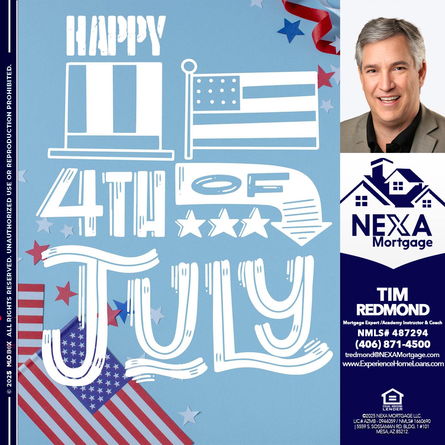 happy 4th of july - Tim Redmond -Mortgage Loan Advisor | NMLS 487294 <br /> 30yr/Mortgage Expert | LO Coach <br /> Team Manager | Signature Mortgage Solutions” alt=”happy 4th of july – Tim Redmond -Mortgage Loan Advisor | NMLS 487294 <br /> 30yr/Mortgage Expert | LO Coach <br /> Team Manager | Signature Mortgage Solutions” />Hi, my name is Tim Redmond. I’m a Loan Officer with NEXA Mortgage LLC., offering personalized mortgage solutions, fast customized quotes, great rates and service with integrity.</p>
<div class=