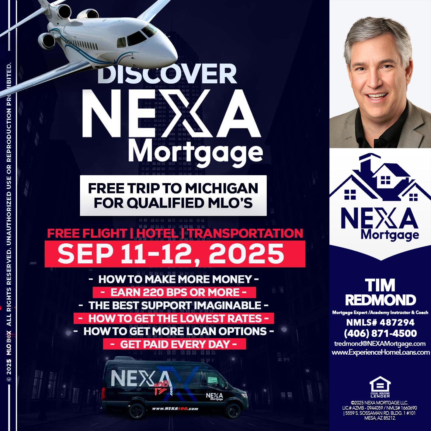 DISCOVER NEXA MORTGAGE - Tim Redmond -Mortgage Loan Advisor | NMLS 487294 <br /> 30yr/Mortgage Expert | LO Coach <br /> Branch Manager | Signature Mortgage Solutions” alt=”DISCOVER NEXA MORTGAGE – Tim Redmond -Mortgage Loan Advisor | NMLS 487294 <br /> 30yr/Mortgage Expert | LO Coach <br /> Branch Manager | Signature Mortgage Solutions” />Hi, my name is Tim Redmond. I’m a Loan Officer with NEXA Mortgage LLC., offering personalized mortgage solutions, fast customized quotes, great rates and service with integrity.</p>
<div class=