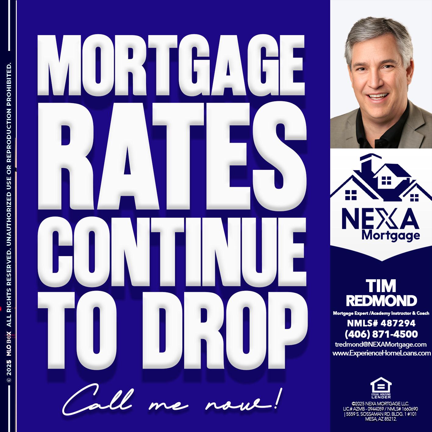 MORTGAGE RATES ARE DROP - Tim Redmond -Mortgage Loan Advisor | NMLS 487294 <br /> 30yr/Mortgage Expert | LO Coach <br /> Branch Manager | Signature Mortgage Solutions” alt=”MORTGAGE RATES ARE DROP – Tim Redmond -Mortgage Loan Advisor | NMLS 487294 <br /> 30yr/Mortgage Expert | LO Coach <br /> Branch Manager | Signature Mortgage Solutions” />Hi, my name is Tim Redmond. I’m a Loan Officer with NEXA Mortgage LLC., offering personalized mortgage solutions, fast customized quotes, great rates and service with integrity.</p>
<div class=