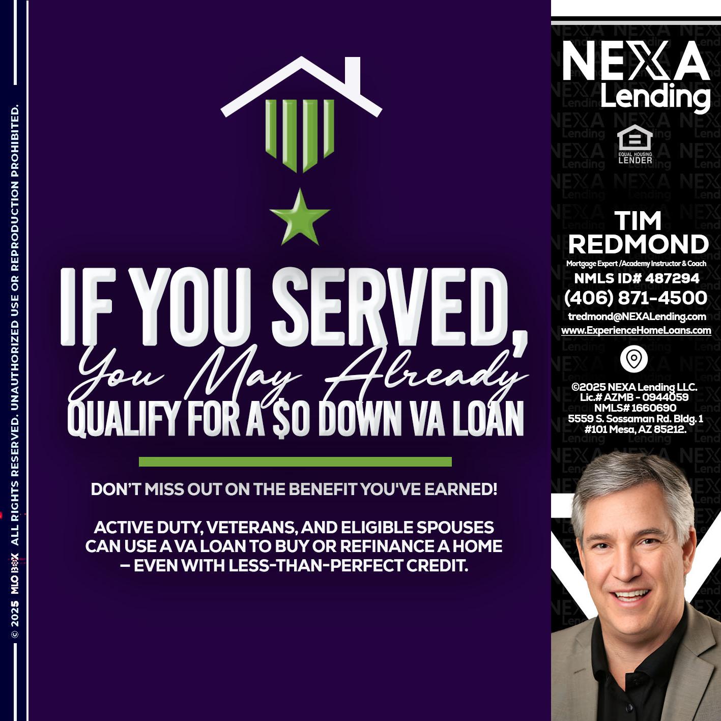 IF YOU SERVED - Tim Redmond -Mortgage Loan Advisor | NMLS 487294 <br /> 30yr/Mortgage Expert | LO Coach <br /> Branch Manager | Signature Mortgage Solutions” alt=”IF YOU SERVED – Tim Redmond -Mortgage Loan Advisor | NMLS 487294 <br /> 30yr/Mortgage Expert | LO Coach <br /> Branch Manager | Signature Mortgage Solutions” />Hi, my name is Tim Redmond. I’m a Loan Officer with NEXA Mortgage LLC., offering personalized mortgage solutions, fast customized quotes, great rates and service with integrity.</p>
<div class=