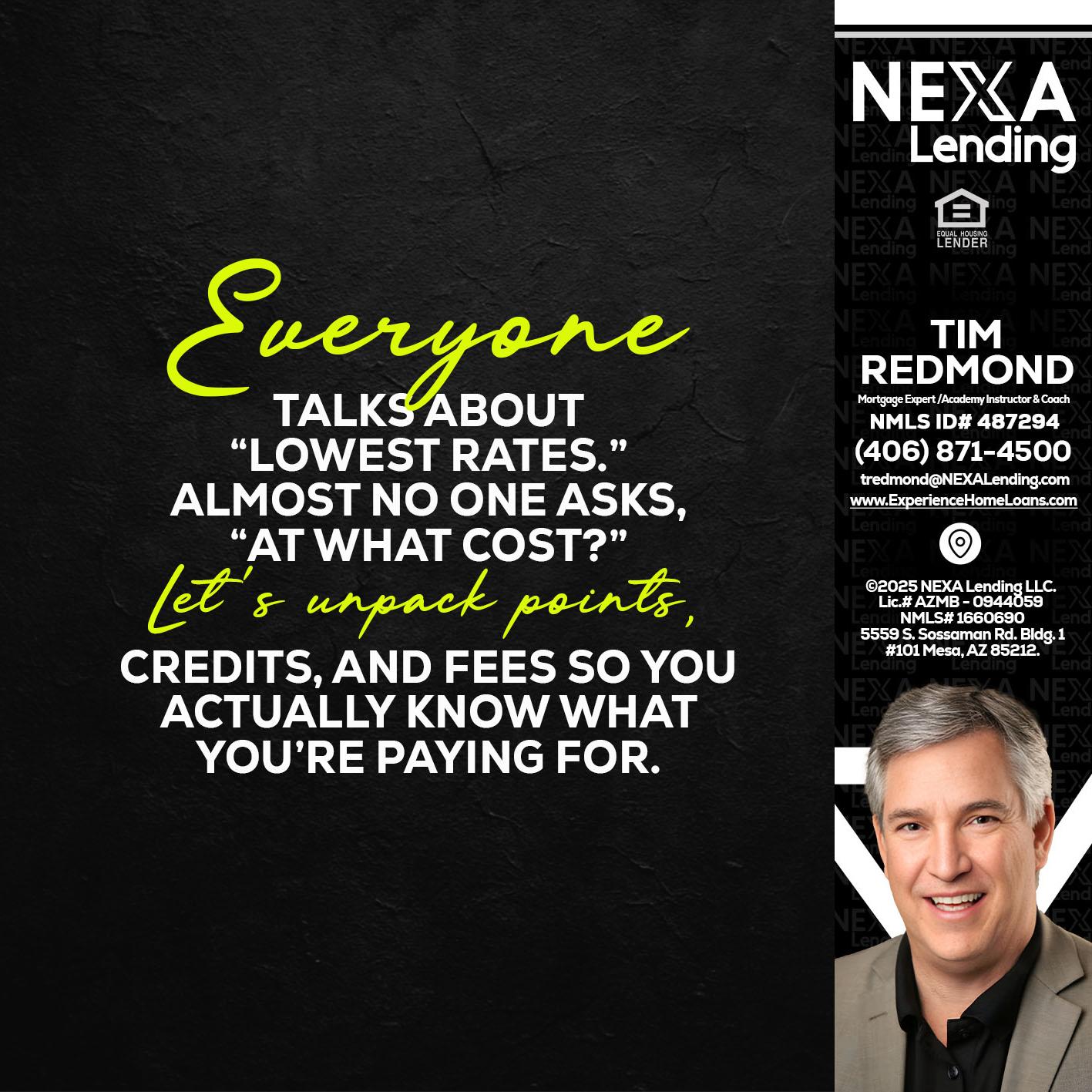 EVERYONE - Tim Redmond -Mortgage Loan Advisor | NMLS 487294 <br /> 30yr/Mortgage Expert | LO Coach <br /> Branch Manager | Signature Mortgage Solutions” alt=”EVERYONE – Tim Redmond -Mortgage Loan Advisor | NMLS 487294 <br /> 30yr/Mortgage Expert | LO Coach <br /> Branch Manager | Signature Mortgage Solutions” />Hi, my name is Tim Redmond. I’m a Loan Officer with NEXA Mortgage LLC., offering personalized mortgage solutions, fast customized quotes, great rates and service with integrity.</p>
<div class=