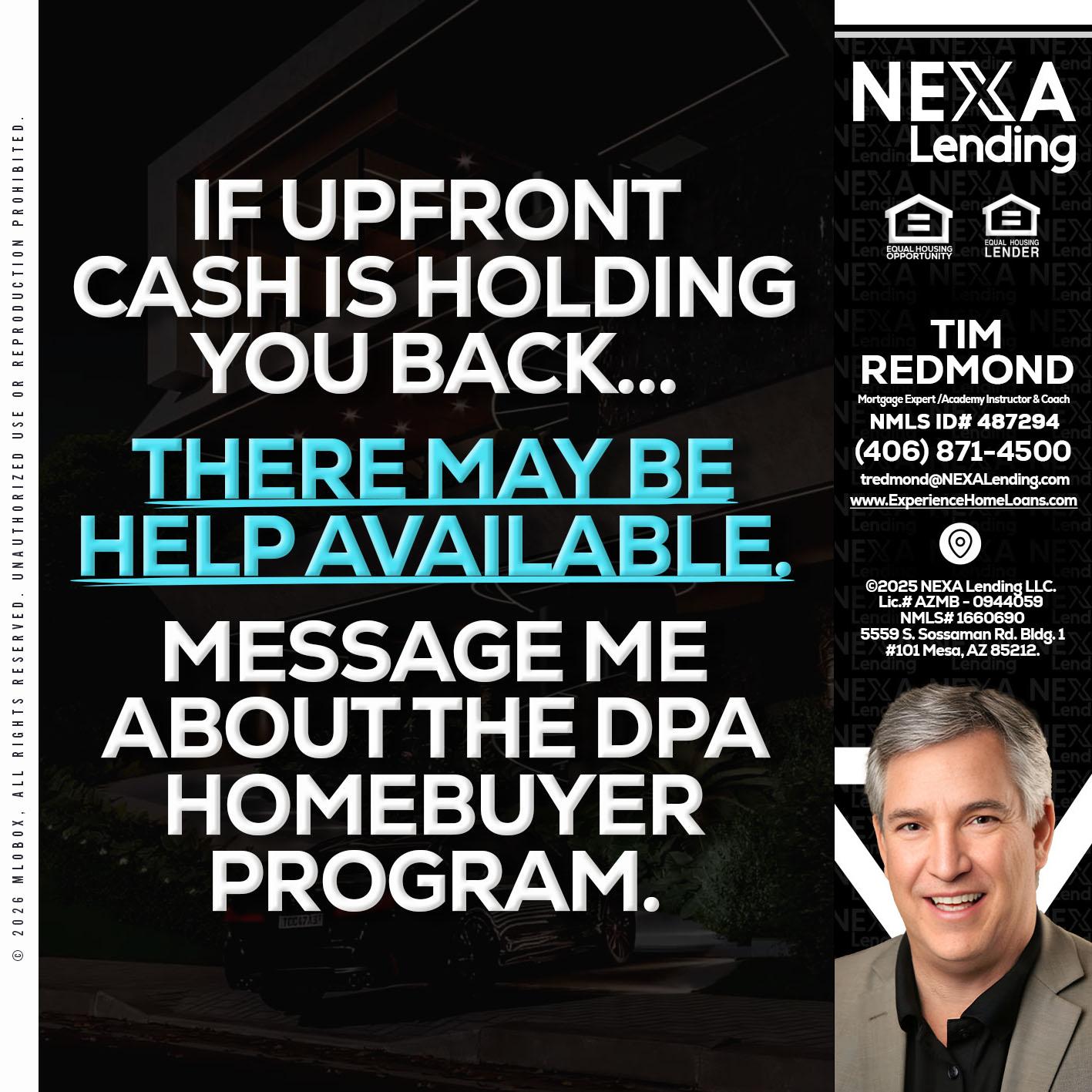 IF UPFRONT - Tim Redmond -Mortgage Loan Advisor | NMLS 487294 <br /> 30yr/Mortgage Expert | LO Coach <br /> Branch Manager | Signature Mortgage Solutions” alt=”IF UPFRONT – Tim Redmond -Mortgage Loan Advisor | NMLS 487294 <br /> 30yr/Mortgage Expert | LO Coach <br /> Branch Manager | Signature Mortgage Solutions” />Hi, my name is Tim Redmond. I’m a Loan Officer with NEXA Lending LLC., offering personalized mortgage solutions, fast customized quotes, great rates and service with integrity.</p>
<div class=