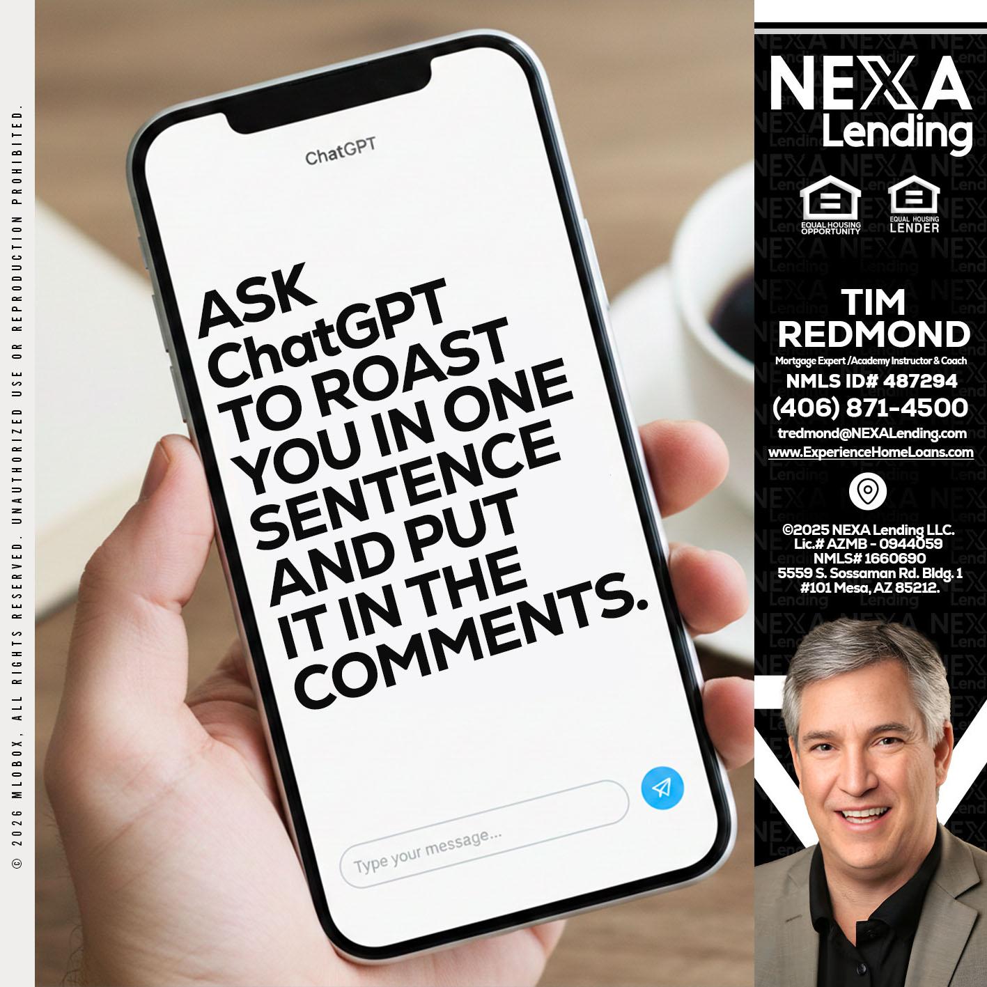 ask chatgpt - Tim Redmond -Mortgage Loan Advisor | NMLS 487294 <br /> 30yr/Mortgage Expert | LO Coach <br /> Branch Manager | Signature Mortgage Solutions” alt=”ask chatgpt – Tim Redmond -Mortgage Loan Advisor | NMLS 487294 <br /> 30yr/Mortgage Expert | LO Coach <br /> Branch Manager | Signature Mortgage Solutions” />Hi, my name is Tim Redmond. I’m a Loan Officer with NEXA Lending LLC., offering personalized mortgage solutions, fast customized quotes, great rates and service with integrity.</p>
<div class=