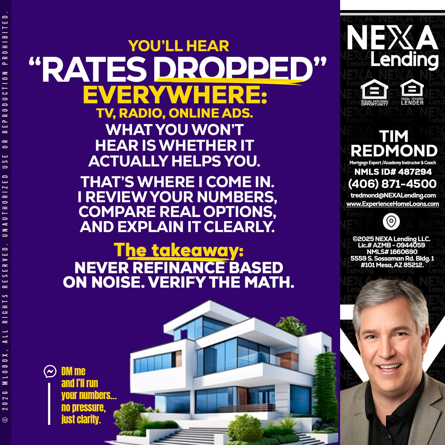 RATES DOPPED - Tim Redmond -Mortgage Loan Advisor | NMLS 487294 <br /> 30yr/Mortgage Expert | LO Coach <br /> Branch Manager | Signature Mortgage Solutions” alt=”RATES DOPPED – Tim Redmond -Mortgage Loan Advisor | NMLS 487294 <br /> 30yr/Mortgage Expert | LO Coach <br /> Branch Manager | Signature Mortgage Solutions” />Hi, my name is Tim Redmond. I’m a Loan Officer with NEXA Lending LLC., offering personalized mortgage solutions, fast customized quotes, great rates and service with integrity.</p>
<div class=