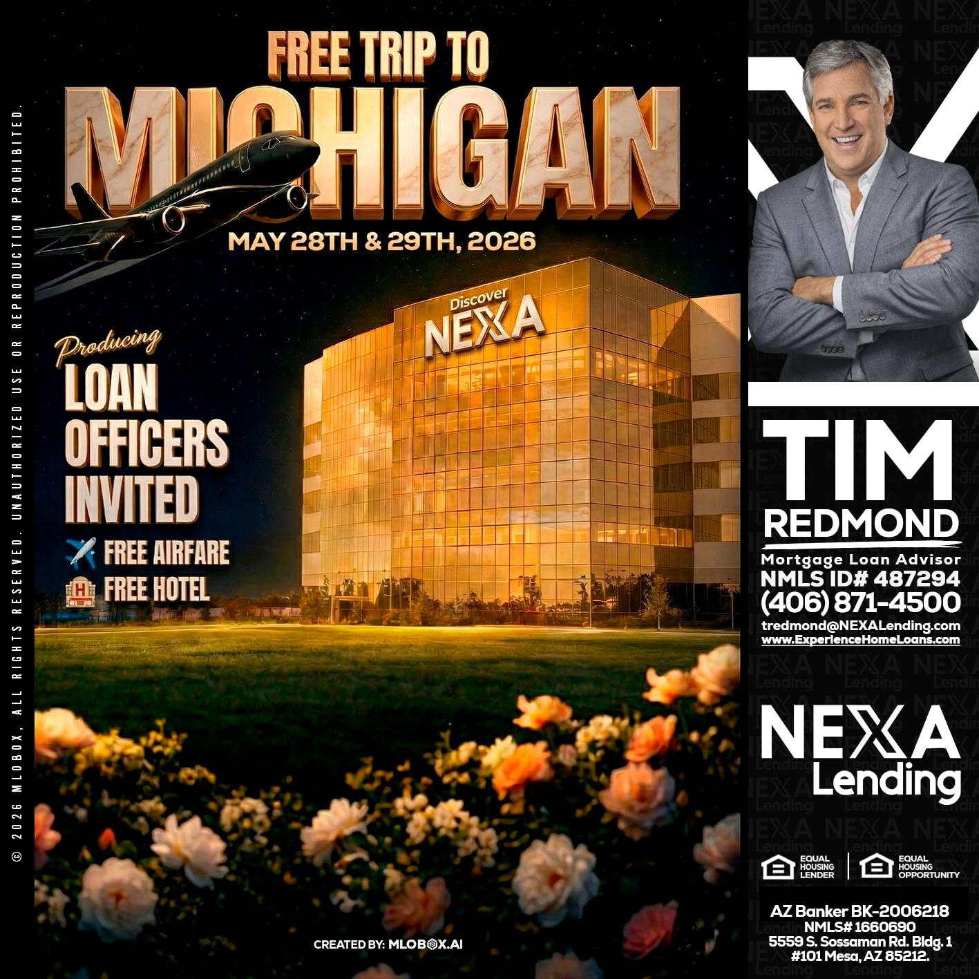 FREE TRIP TO MICHIGAN - Tim Redmond -31yr/Mortgage Expert<br />Branch Manager | LOS Coach<br />Mortgage Loan Advisor | NMLS 487294″ alt=”FREE TRIP TO MICHIGAN – Tim Redmond -31yr/Mortgage Expert<br />Branch Manager | LOS Coach<br />Mortgage Loan Advisor | NMLS 487294″ />Hi, my name is Tim Redmond. I’m a Loan Officer with NEXA Lending LLC., offering personalized mortgage solutions, fast customized quotes, great rates and service with integrity.</p>
<div class=