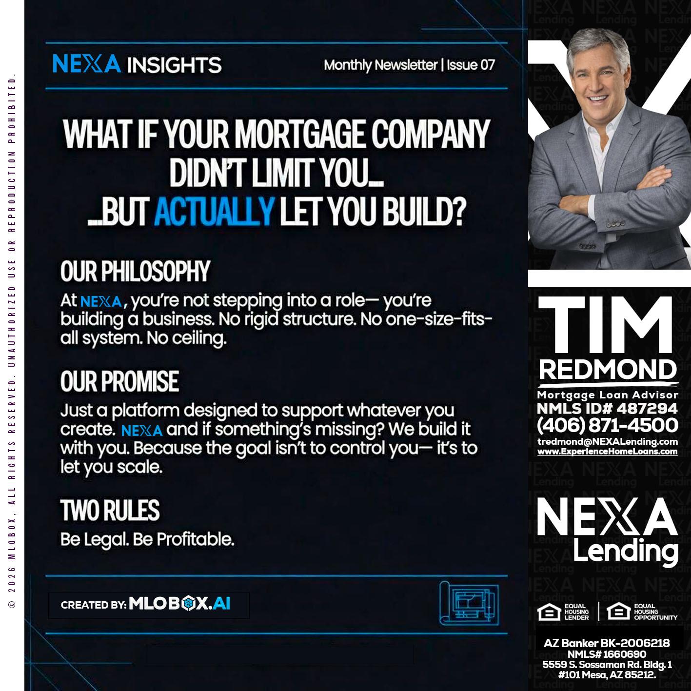 NEXA INSIGHTS - Tim Redmond -31yr/Mortgage Expert<br />Branch Manager | LOS Coach<br />Mortgage Loan Advisor | NMLS 487294″ alt=”NEXA INSIGHTS – Tim Redmond -31yr/Mortgage Expert<br />Branch Manager | LOS Coach<br />Mortgage Loan Advisor | NMLS 487294″ />Hi, my name is Tim Redmond. I’m a Loan Officer with NEXA Lending LLC., offering personalized mortgage solutions, fast customized quotes, great rates and service with integrity.</p>
<div class=